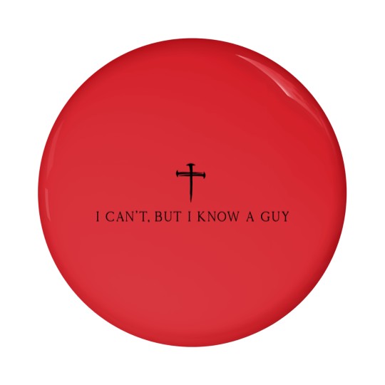 Discover I Can't But I Know A Guy Christian Pin Buttons