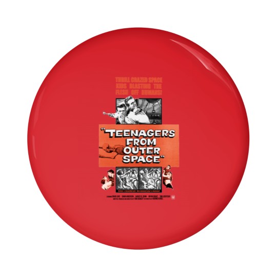 Discover Teenagers From Outer Space Pin Buttons