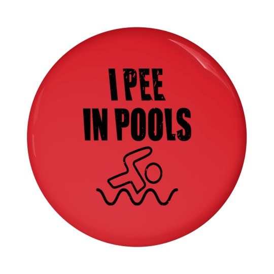 Discover i pee in pools i pee urinate in the pool Pin Buttons