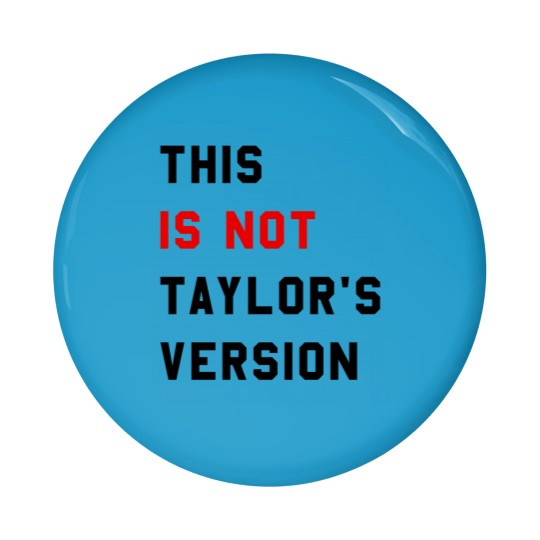 Discover This Is Not Taylor's Version Pin Buttons