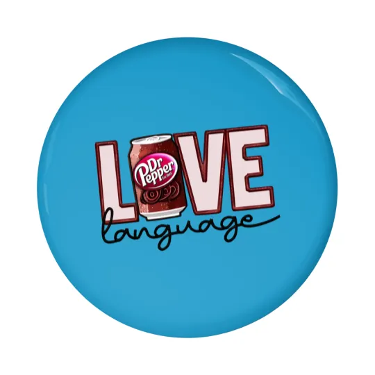 Discover Dr. Pepper Pin Buttons, Love Language Dr Pepper, Beverage Pin Buttons