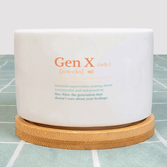 Discover funny gen x definition sarcasm humor 1960 1980 birthday Plant Pots