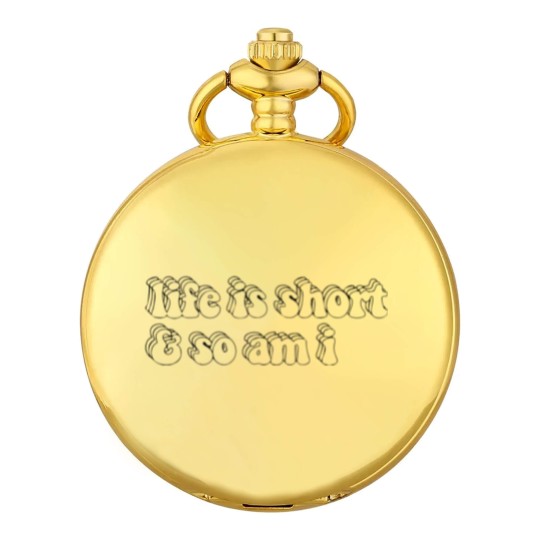 Discover Life Is Short Pocket Watches