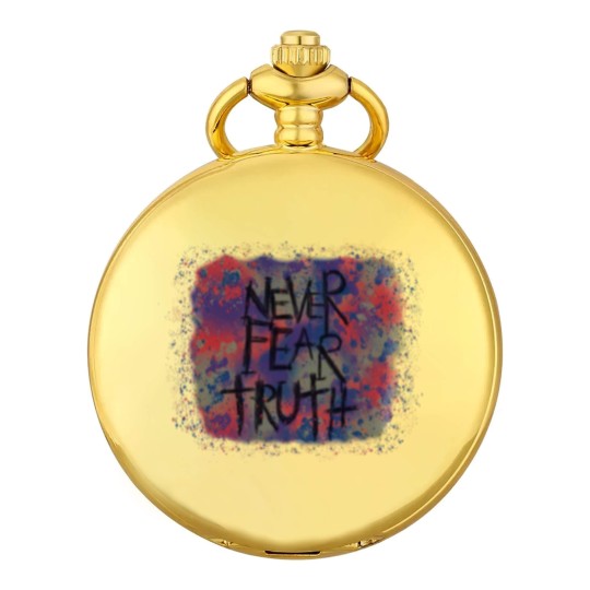 Discover Never Fear Truth, Never Fear Truth Pocket Watches