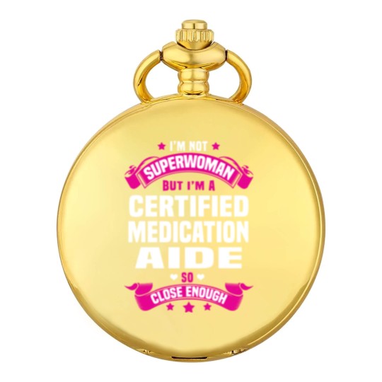 Discover Certified Medication Aide Pocket Watches