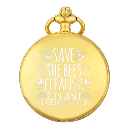 Discover Save The Bees Clean Our Seas Plant More Trees Pocket Watches