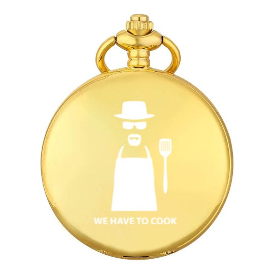 Discover We Have to Cook - Breaking Bad - Pocket Watches