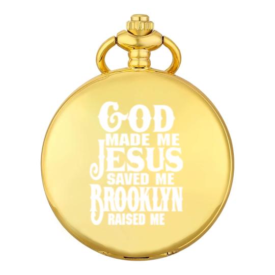 Discover God Made Me Jesus Saved Me Brooklyn Raised Me Pocket Watches
