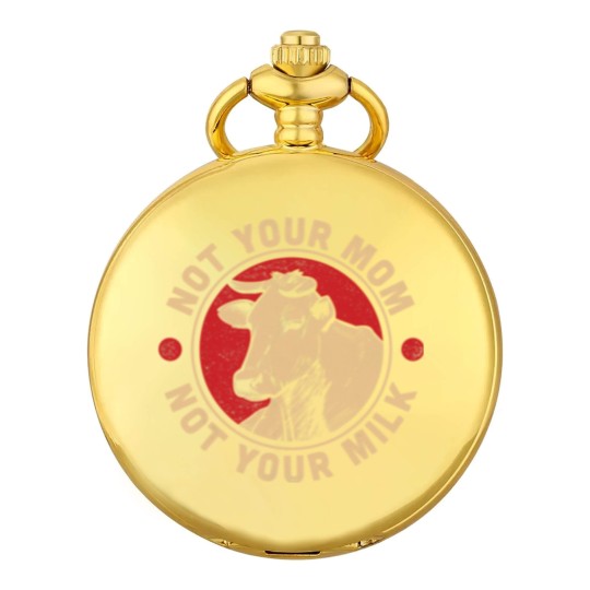 Discover Not Your Mom Not Your Milk Proud Vegan Pocket Watches
