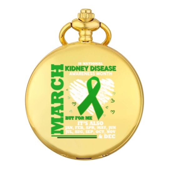 Discover March Is National Kidney Disease Awareness Month Pocket Watches