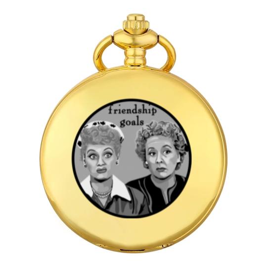 Discover Friendship Goals - Lucy And Ethel - Pocket Watches
