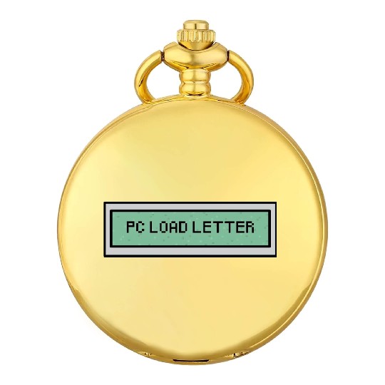 Discover PC Load Letter - Office Space - Pocket Watches