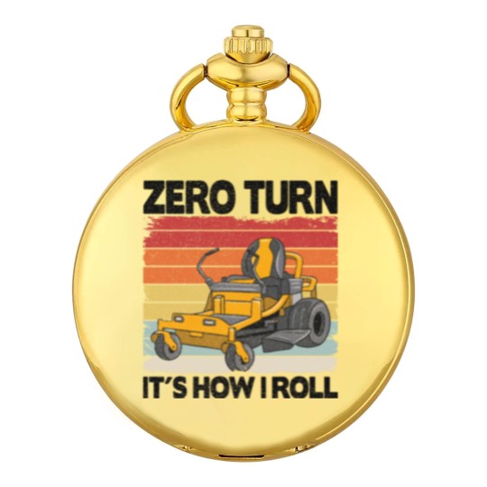 Discover Zero Turn It's How I Roll Funny Gardening Lawn Pocket Watches