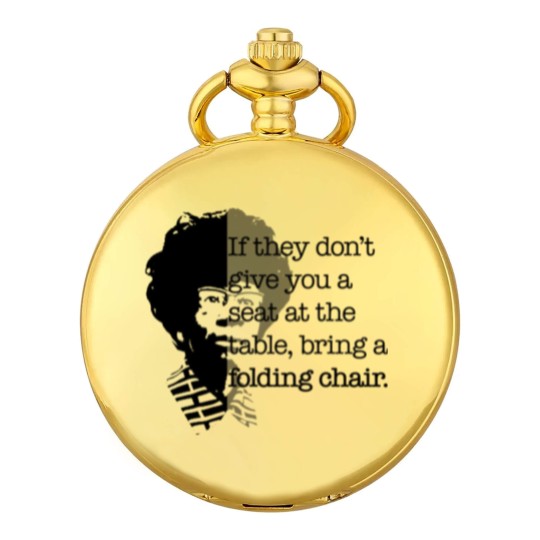Discover Folding Chair Quote Shirley Chisholm Meme Icon Gift Pocket Watches