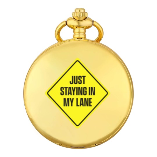 Discover Just Staying In My Lane Pocket Watches - Low Key Hustle