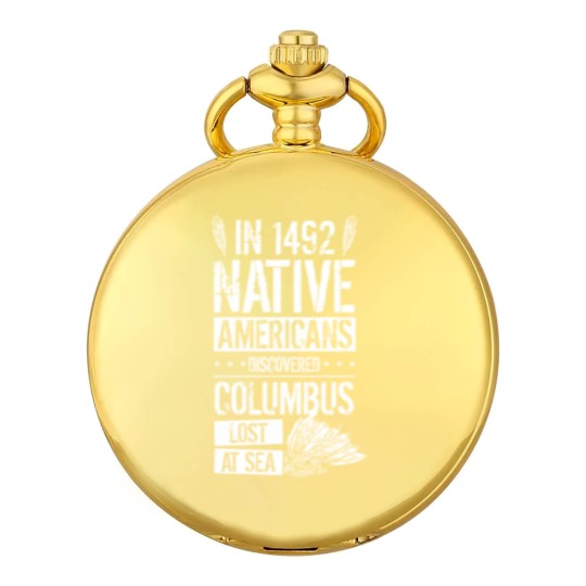 Discover In 1492 Native Americans Discovered Columbus Lost Pocket Watches