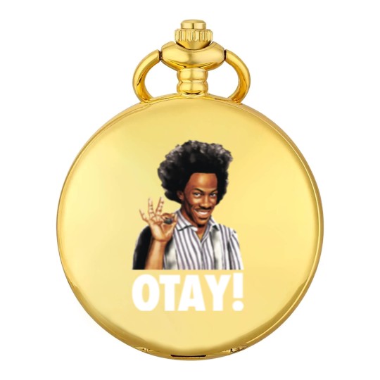 Discover Hi, I'm Buh-wheat! OTAY! - Eddie - Pocket Watches