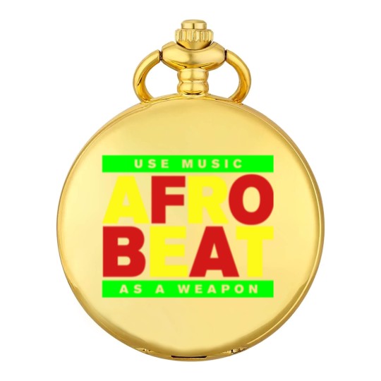 Discover AFROBEAT _ USE MUSIC AS A WEAPON Pocket Watches