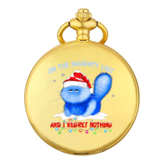 Discover On The Naughty List I Regret Nothing Cat Santa Pocket Watches