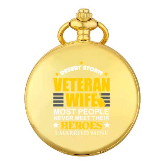 Discover Desert Storm Veteran Wife Family Hero Married Pocket Watches
