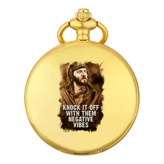 Discover Oddball Vintage Portrait Quote Knock It Off With Them Negative vibes - Oddball - Pocket Watches