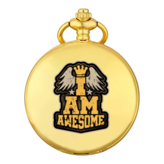 Discover I AM AWESOME - Awesome - Pocket Watches