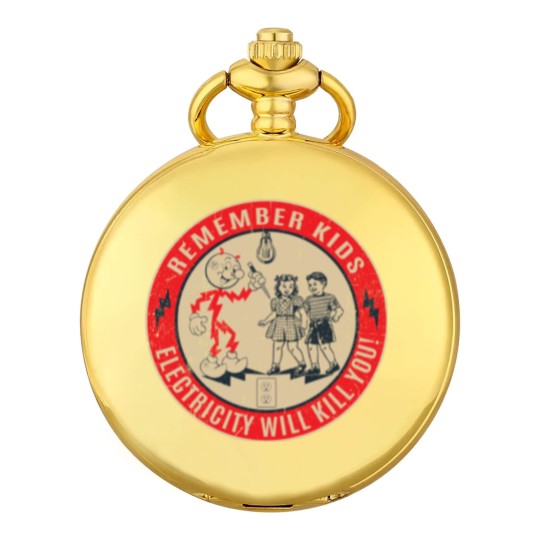 Discover CIPS Retro Sign - Electricity will kill you - Electricity Will Kill You - Pocket Watches
