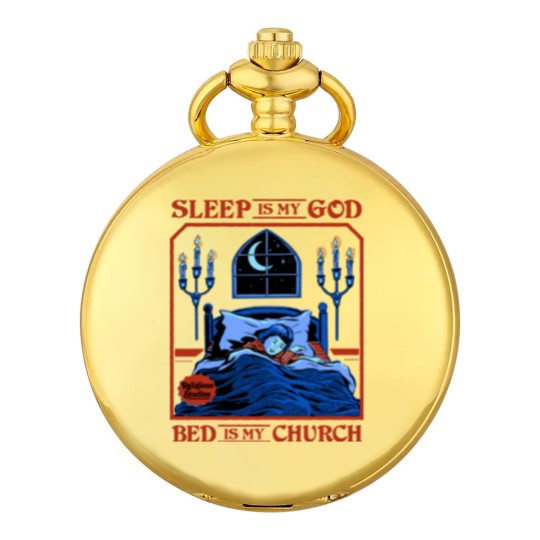 Discover Sleep is my God - Sleep - Pocket Watches