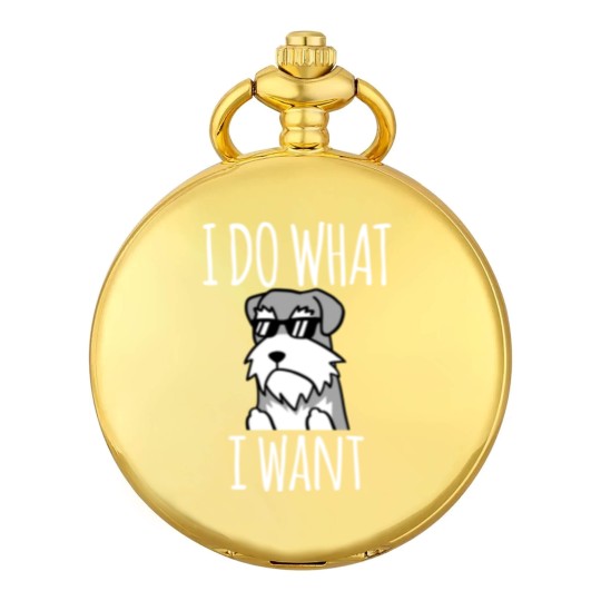 Discover Funny I Do What I Want Schnauzer - Schnauzer - Pocket Watches