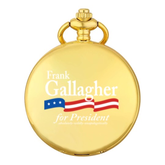 Discover Frank Gallagher For President Shameless Funny Meme Pocket Watches