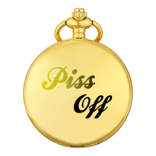 Discover Piss Off Pocket Watches