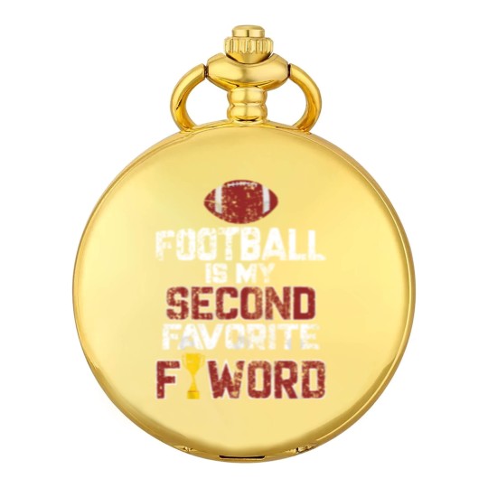 Discover Football is My Second Favorite F-Word Gifts - Football Is My Second Favorite F Word - Pocket Watches