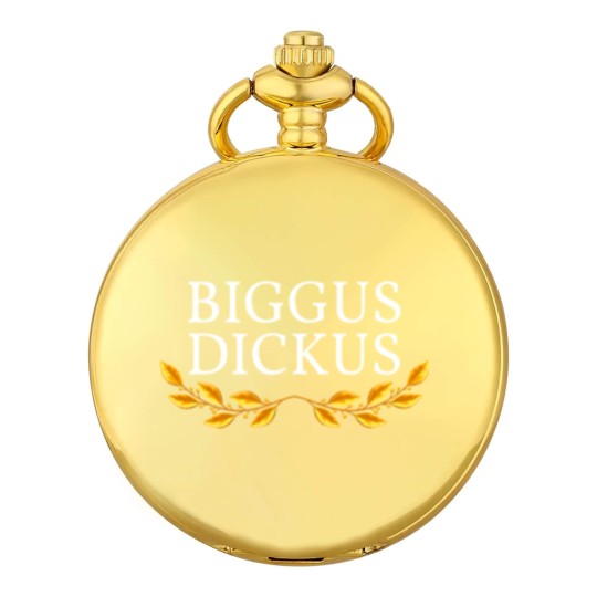 Discover Biggus Dickus - Monty Phyton - Pocket Watches
