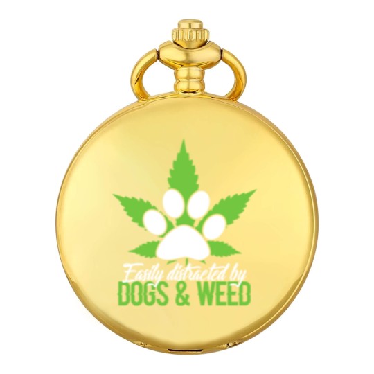 Discover Easily Distracted By Dogs & Weed Pocket Watches