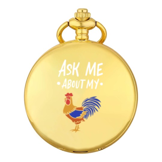 Discover Ask Me About My Cock Pocket Watches
