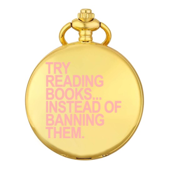 Discover Try reading books instead of banning them - PINK 1.0 - Read Banned Books - Pocket Watches
