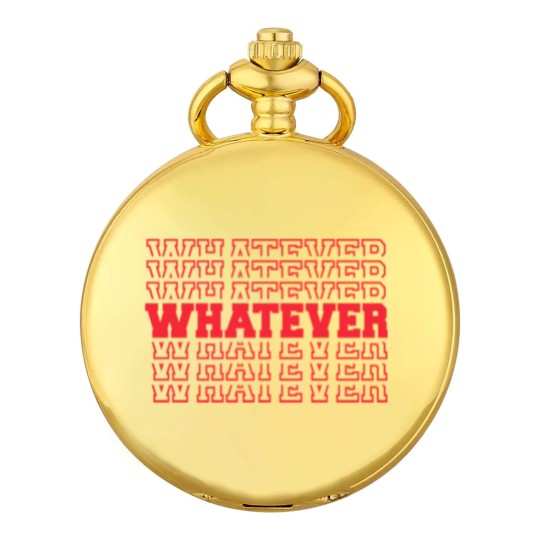 Discover Whatever - Whatever - Pocket Watches