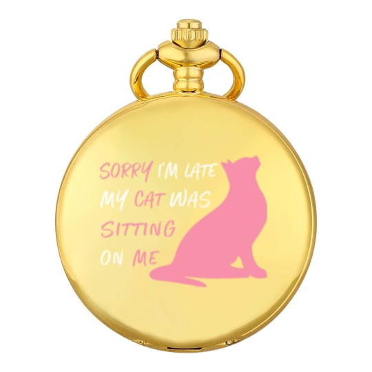 Discover Funny Sorry I'm Late My Cat Was Sitting On Me, Cat Pocket Watches