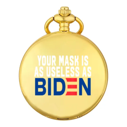 Discover Your Mask Is As Useless As Biden Pocket Watches