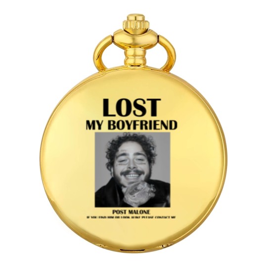 Discover Lost my boyfriend Post Malone Pocket Watches