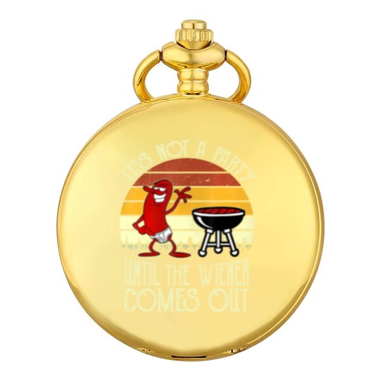 Discover It's Not A Party Until The Wiener Comes Out Hot Dog BBQ Pocket Watches