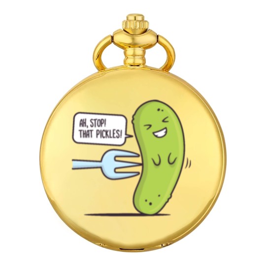 Discover Stop! That Pickles Pocket Watches