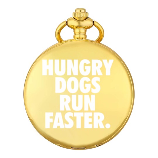 Discover Hungry Dogs Run Faster - Underdogs Hungry Dogs - Pocket Watches