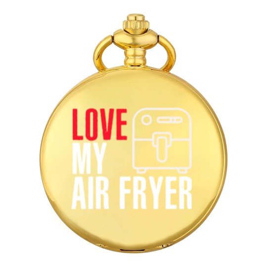Discover I Love My Air Fryer - Cooking Pocket Watches