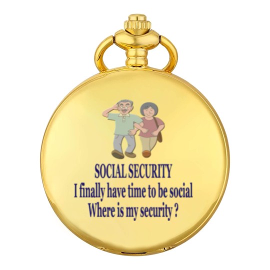 Discover SOCIAL SECURITY. I finally have time to be ... Pocket Watches