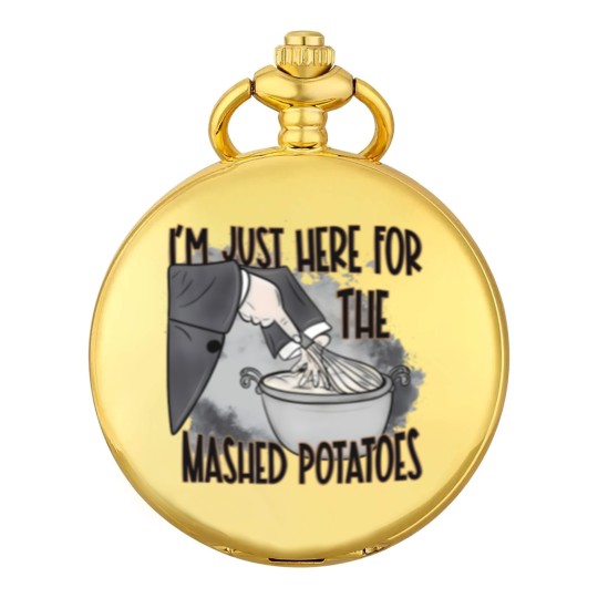 Discover IM Just Here For The Mashed Potatoes Cute Thanksgiving Food Pocket Watches