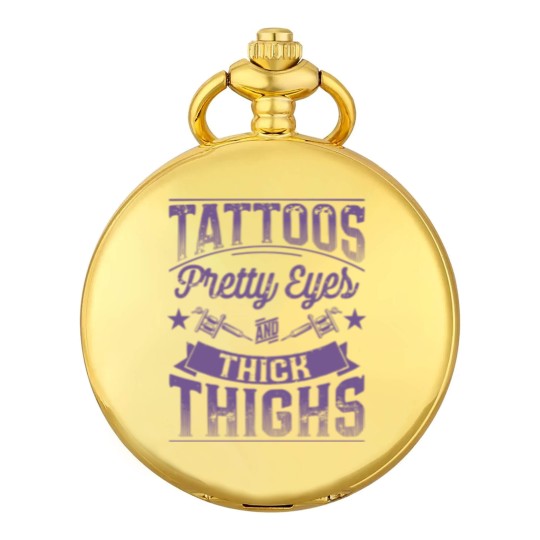 Discover Tattoos Pretty Eyes and Thick Thighs - Tattoos Pretty Eyes And Thick Thighs - Pocket Watches