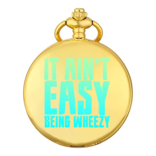 Discover It Ain't Easy Being Wheezy 7 Pocket Watches