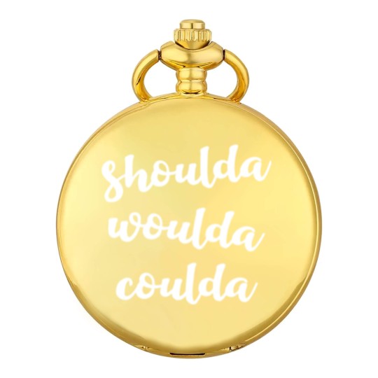 Discover Shoulda woulda coulda Pocket Watches