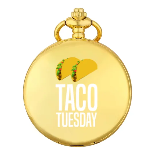 Discover Taco Tuesday Pocket Watches Pocket Watches Pocket Watches